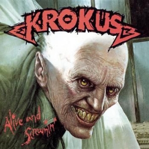 Krokus - Alive And Screamin' i gruppen CD hos Bengans Skivbutik AB (596593)