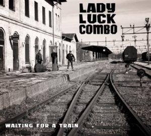 Lady Luck Combo - Waiting For A Train i gruppen CD / Pop-Rock,Svensk Musikkk hos Bengans Skivbutik AB (597200)