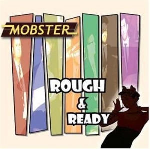 Mobster - Rough & Ready i gruppen CD hos Bengans Skivbutik AB (597323)