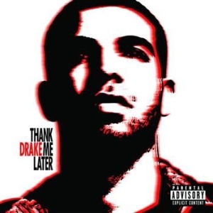 Drake - Thank Me Later i gruppen Minishops / Drake hos Bengans Skivbutik AB (597679)