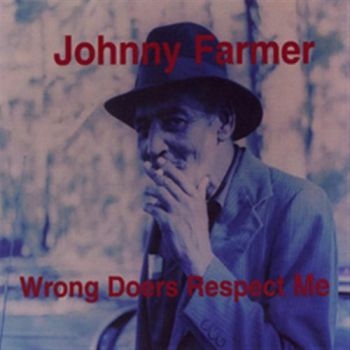Farmer Johnny - Wrong Doers Respect Me i gruppen CD / Toppselgere hos Bengans Skivbutik AB (597702)