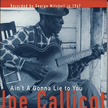 Callicott Joe - Ain't Gonna Lie To You i gruppen CD / Rock hos Bengans Skivbutik AB (597704)