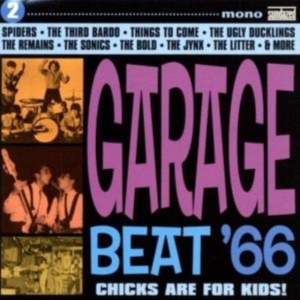 Blandade Artister - Garage Beat '66 Volume 2-Chicks Are i gruppen VI TIPSER / Klassiska lablar / Sundazed / Sundazed CD hos Bengans Skivbutik AB (598018)