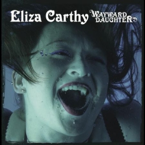 Carthy Eliza - Wayward Daughter i gruppen CD hos Bengans Skivbutik AB (598402)