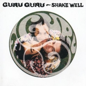 Guru Guru - Shake Well i gruppen CD / Pop-Rock hos Bengans Skivbutik AB (598764)