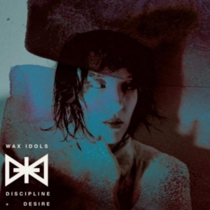 Wax Idols - Discipline & Desire i gruppen CD hos Bengans Skivbutik AB (599221)
