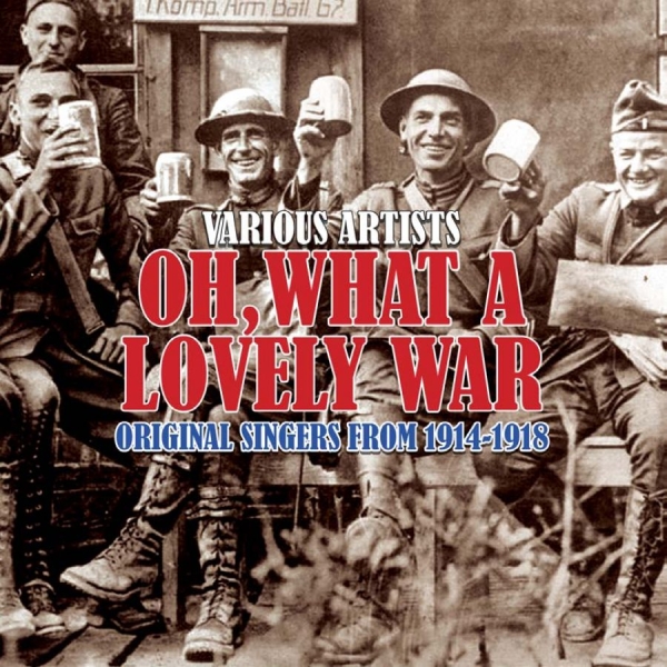 Various Artists - Oh What A Lovely War - Soundtrack i gruppen CD / Toppselgere hos Bengans Skivbutik AB (599452)