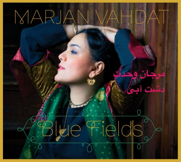 Vahdat Marjan - Blue Fields i gruppen CD / Worldmusic/ FolkeMusikkk hos Bengans Skivbutik AB (599729)