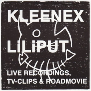 Kleenex/Liliput - Live Recordings, Tv & Roadmovie (Cd i gruppen CD hos Bengans Skivbutik AB (599876)