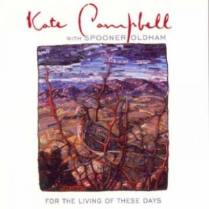 Campbell Kate - For The Living Of These Days i gruppen CD / Country,World Music hos Bengans Skivbutik AB (599903)
