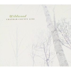 Chatham County Line - Wildwood i gruppen VI TIPSER / Klassiska lablar / YepRoc / CD hos Bengans Skivbutik AB (600967)