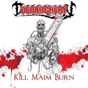 Debauchery - Kill Maim Burn i gruppen CD hos Bengans Skivbutik AB (601038)
