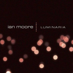 Moore Ian - Luminaria i gruppen CD hos Bengans Skivbutik AB (601163)
