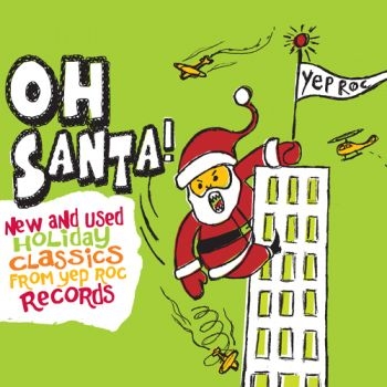 Various Artists - Oh Santa! New & Used Christmas Clas i gruppen VI TIPSER / Klassiska lablar / YepRoc / CD hos Bengans Skivbutik AB (601202)