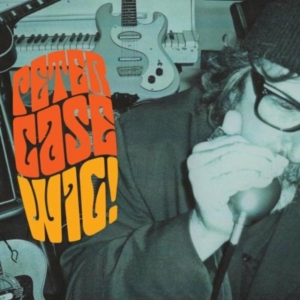 Case Peter - Wig! i gruppen VI TIPSER / Klassiska lablar / YepRoc / CD hos Bengans Skivbutik AB (601223)