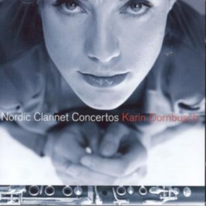Dornbusch Karin - Nordic Clarinet Concertos i gruppen CD hos Bengans Skivbutik AB (601444)