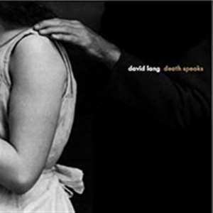 David Lang - Death Speaks i gruppen CD hos Bengans Skivbutik AB (601490)
