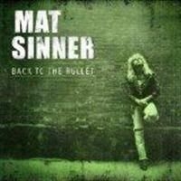 Mat Sinner - Back To The Bullet i gruppen CD hos Bengans Skivbutik AB (601856)