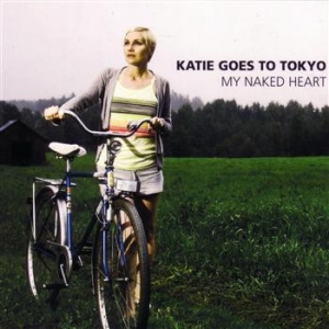 Katie Goes To Tokyo - My Naked Heart i gruppen CD hos Bengans Skivbutik AB (602513)