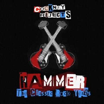 Cockney Rejects - Hammer - Classic Rock Years i gruppen CD / Toppselgere hos Bengans Skivbutik AB (602845)