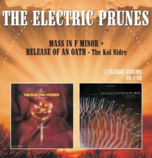 Electric Prunes - Mass In F Minor/Release Of An Oath i gruppen CD hos Bengans Skivbutik AB (603359)
