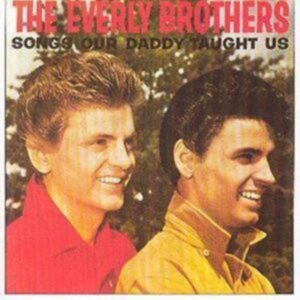 Everly Brothers - Songs Our Daddy Taught Us i gruppen CD / Pop-Rock hos Bengans Skivbutik AB (603820)