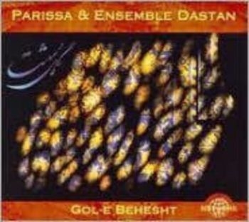 Parissa And Ensemble Dastan - Gol-E Behesht i gruppen CD / Worldmusic/ FolkeMusikkk hos Bengans Skivbutik AB (604532)