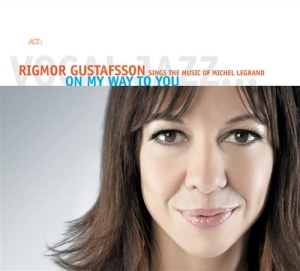 Gustafsson Rigmor - On My Way To You i gruppen CD hos Bengans Skivbutik AB (605118)