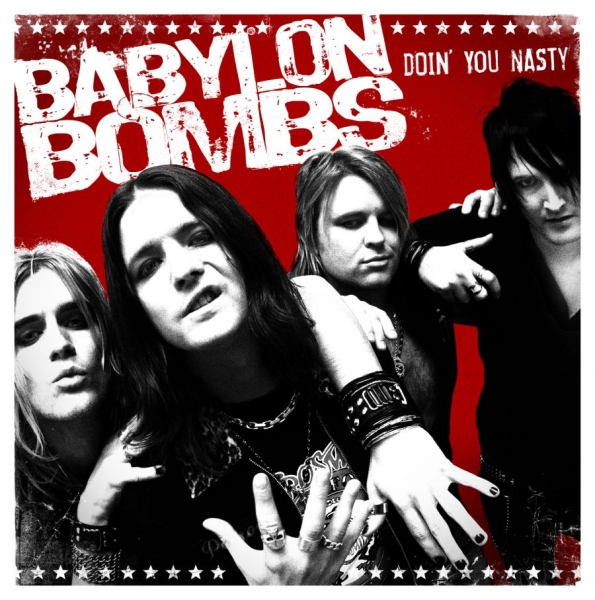 Babylon Bombs - Doin' You Nasty i gruppen CD / Toppselgere hos Bengans Skivbutik AB (605137)