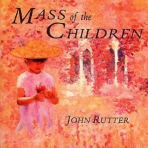 Rutter John/Cambridge Singers - Mass Of The Children i gruppen CD hos Bengans Skivbutik AB (605312)