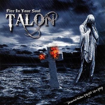Talon - Fire In Your Soul (Cd+Dvd) i gruppen CD / Toppselgere hos Bengans Skivbutik AB (606084)