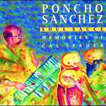Sanchez Poncho - Soul Sauce i gruppen CD / Jazz/Blues hos Bengans Skivbutik AB (606248)