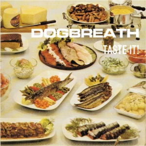 Dogbreath - Taste It! i gruppen Annet /  hos Bengans Skivbutik AB (606768)