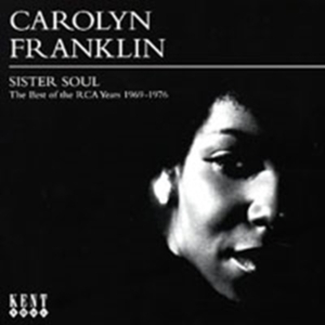 Franklin Carolyn - Sister Soul: The Best Of The Rca Ye i gruppen CD hos Bengans Skivbutik AB (609021)