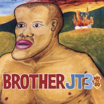Brother Jt3 - Way To Go i gruppen CD / Toppselgere hos Bengans Skivbutik AB (609022)