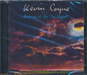 Coyne Kevin - Blame It On The Night - Deluxe Edit i gruppen Annet /  hos Bengans Skivbutik AB (610099)