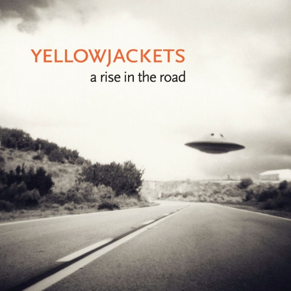 Yellowjackets - A Rise In The Road i gruppen CD / Jazz hos Bengans Skivbutik AB (610748)