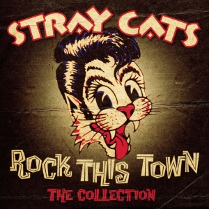 Stray Cats - Rock This Town - The Collection i gruppen CD / Pop-Rock,Rockabilly hos Bengans Skivbutik AB (610974)