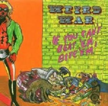 Weird War - If You Can't Beat 'Em, Bite 'Em i gruppen CD / Rock hos Bengans Skivbutik AB (611034)