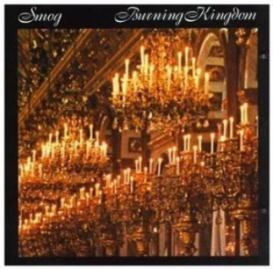 Smog - Burning Kingdom i gruppen CD hos Bengans Skivbutik AB (611708)