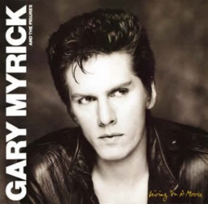 Myrick Gary - Living In A Movie (+Bonus Tracks) i gruppen CD hos Bengans Skivbutik AB (612664)