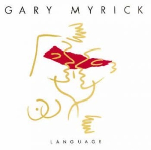Myrick Gary - Language (+Bonus Tracks) i gruppen CD hos Bengans Skivbutik AB (612703)