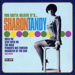 Tandy Sharon - You Gotta Believe It's i gruppen CD hos Bengans Skivbutik AB (616021)