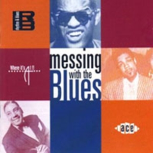 Various Artists - Messing With The Blues i gruppen CD / Blues,Jazz hos Bengans Skivbutik AB (616112)
