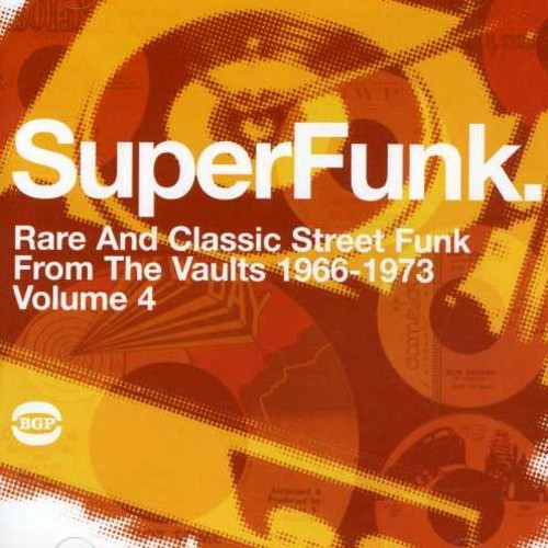 Various Artists - Super Funk Vol 4 i gruppen CD / RNB, Disco & Soul hos Bengans Skivbutik AB (616395)