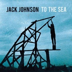 Jack Johnson - To The Sea i gruppen CD hos Bengans Skivbutik AB (617437)