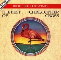 Christopher Cross - Ride Like The Wind - The Best i gruppen CD hos Bengans Skivbutik AB (618337)