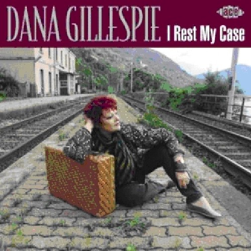 Dana Gillespie - I Rest My Case i gruppen CD / Pop hos Bengans Skivbutik AB (620316)