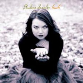 Scanlon Pauline - Hush i gruppen CD / Pop hos Bengans Skivbutik AB (624190)