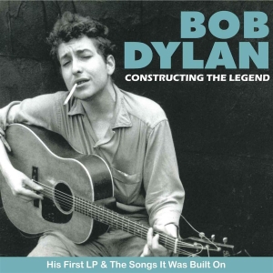 Dylan Bob - Constructing The Legend i gruppen CD / Pop-Rock hos Bengans Skivbutik AB (624308)